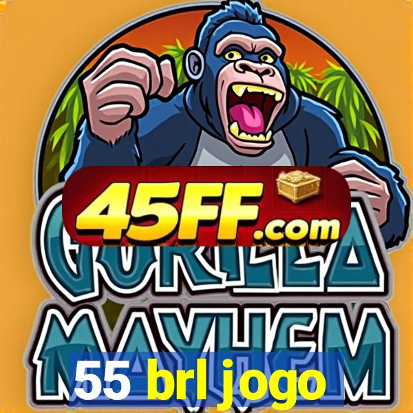 55 brl jogo